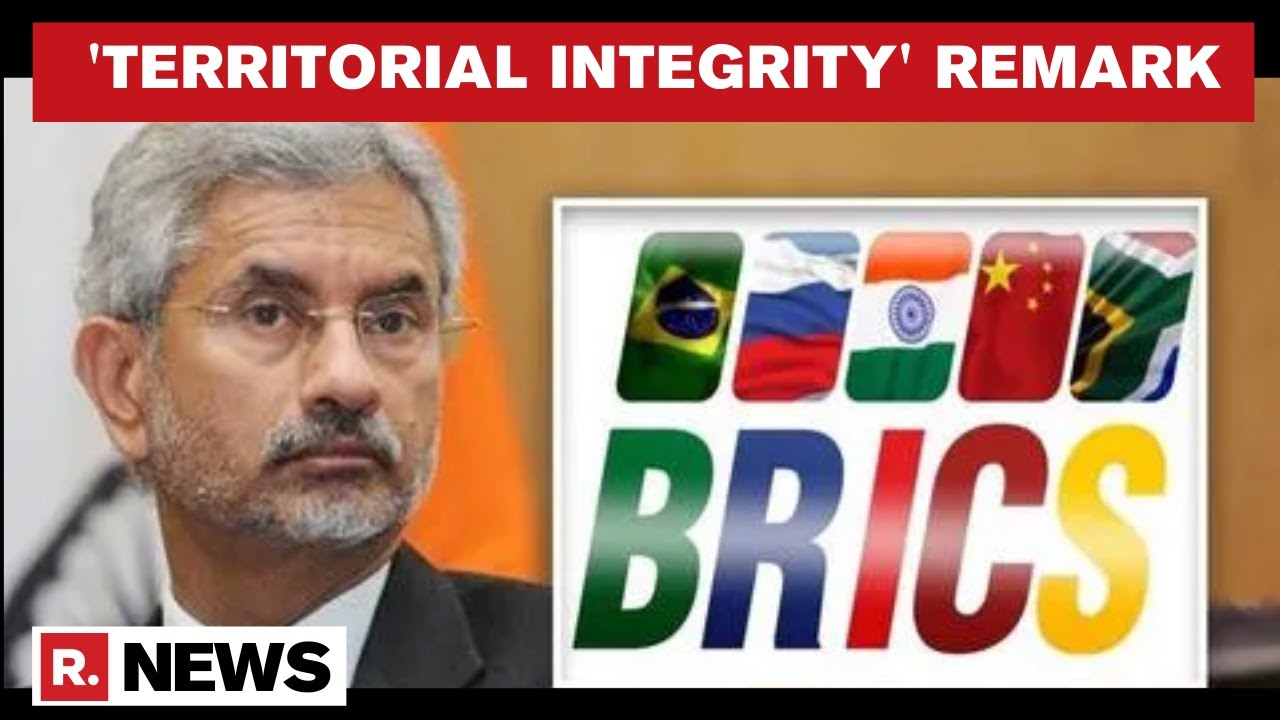 Brics jaishankar highlights territorial integrity in chinese fm s