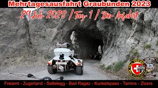 Mehrtagesausfahrt &quot;Ins Land von Gian und Giachen&quot; Graubünden 2023 / Tag 1/4