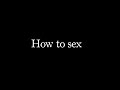 The only way to initiate sex or: How to sex correctly
