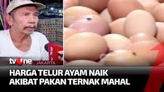 Melonjak Naik, Harga Telur Ayam di Pasar Klender Rp29.000 Per Kilogram | AKIP tvOne