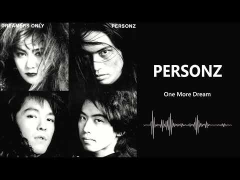 PERSONZ「One More Dream」