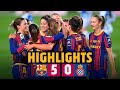 HIGHLIGHTS | Barça Women 5-0 Espanyol | Victory at CAMP NOU! 🏟️