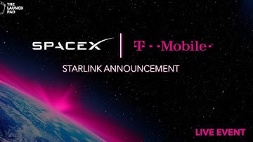 REPLAY! SpaceX T-Mobile Announcement