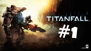 Titanfall Tutorial Walkthrough Part 1Gameplay Walkthrough Let's Play Playthrough Review [HD]