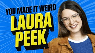 Laura Peek | You Made It Weird with Pete Holmes by Pete Holmes 8,148 views 1 month ago 2 hours, 38 minutes