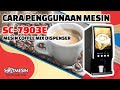 Cara Menggunakan Mesin Coffee Mix Dispenser SC-7903E