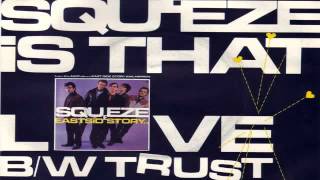 Watch Squeeze Trust video