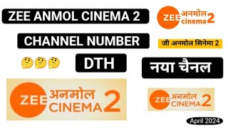 Zee Anmol Cinema 2 Channel Number On Dth Zee Anmol Cinema 2 Channel Number In Dd Free Dish Dth