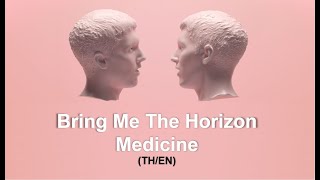 (TH/EN) Bring Me The Horizon - Medicine