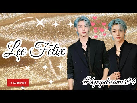 Felix (Stray Kids ) [ FMV]  ❤