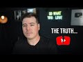 WHY I QUIT YOUTUBE . . .The Truth