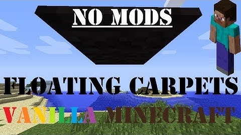 How To Get Floating Carpets In Minecraft Vanilla (Latest version [Also Multiplayer])