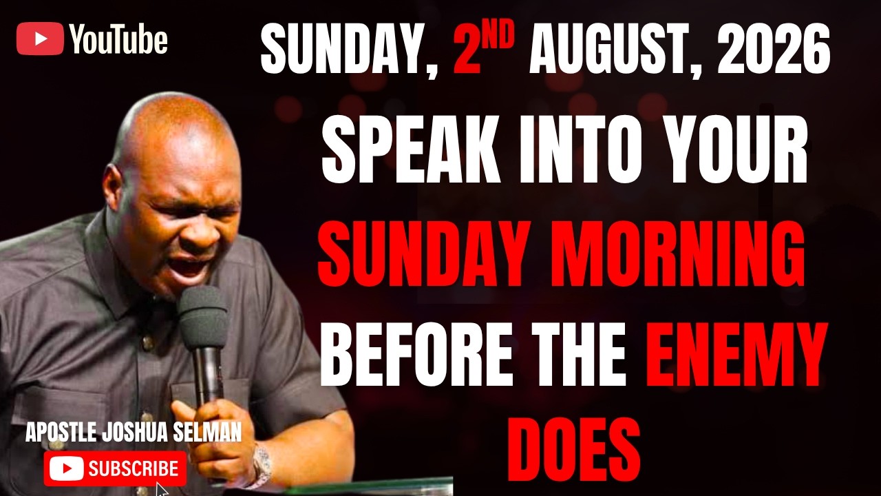 ⁣2ND AUGUST, 2026 : START YOUR SUNDAY WITH POWERFUL EARLY MORNING PRAYERS || APOSTLE JOSHUA SELMAN