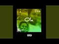 Ola (feat. Dope Rhyme Survey & Rush Da Bear)