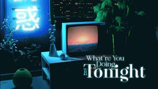 • Vietsub/Lyrics • YUKIKA 'What're You Doing Tonight' | Hawyn & Hamilk