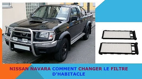 Où se trouve le filtre d'habitacle sur Nissan Navara ?