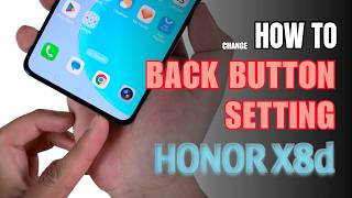 How to enable Back button setting on Honor X8d