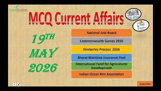 MCQ Current Affairs 19th May 2026 Useful for CAPF(AC), CDS, CSE, State PCS and Different Exams