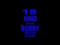 18 Hunned Presents: BOBBY Killa Dread ft.Millie Moses, Bamdabg, D3