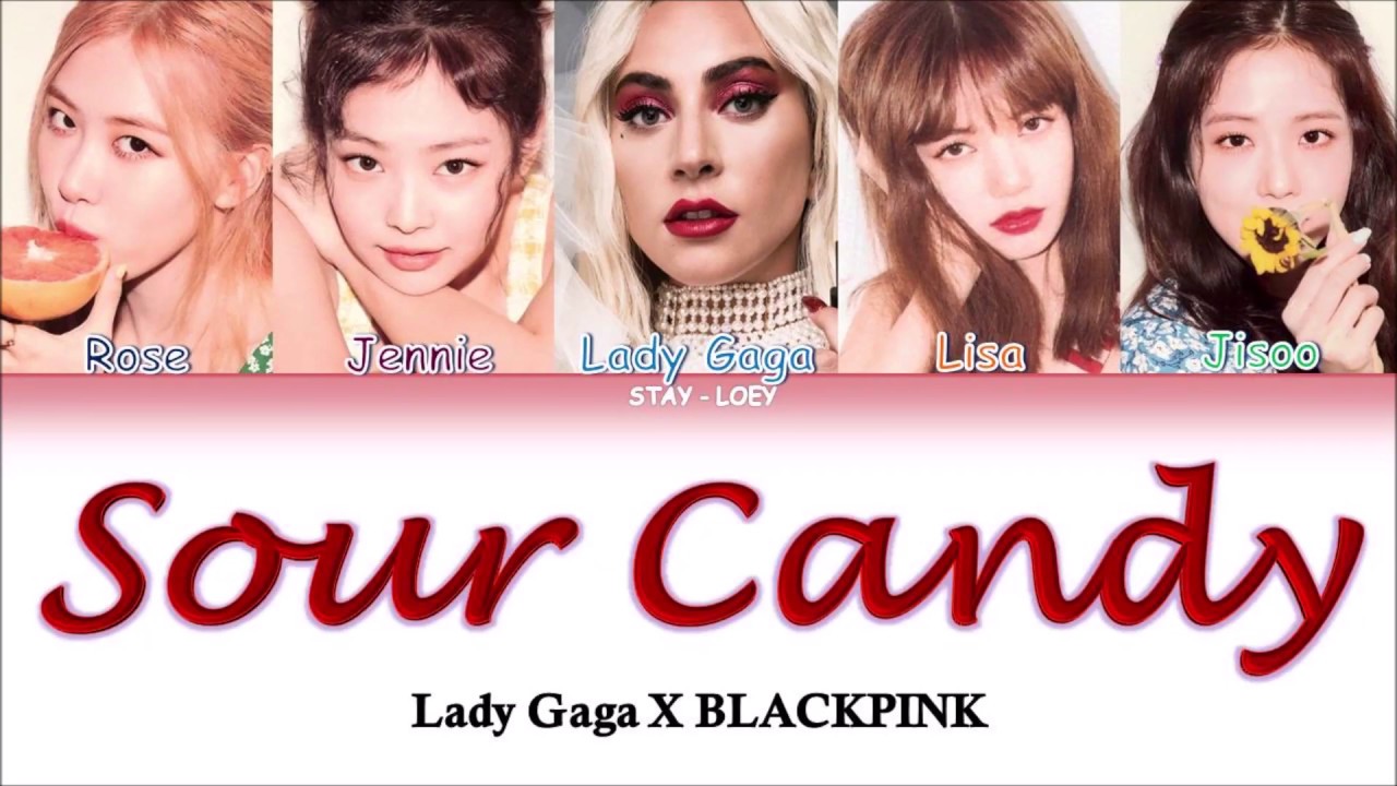 Terjemahan Lady Gaga & BLACKPINK Sour Candy (Han/IndoLyrics) YouTube