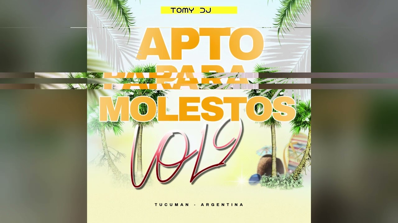 APTO PARA MOLESTOS Vol.9 - TOMY DJ