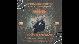 FAKE DEEDS - UNIVERSAL DREAM SOUNDS VOL.11 (FAKE DEEDS Birthday Mix)