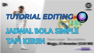 #TUTORIALPICSART Cara Edit Jadwal Bola Simpel Tapi Keren || image editing[TUTORIAL EDITING] screenshot 2