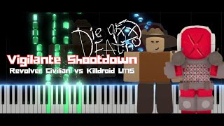 Vigilante Shootdown (Revolver Civilian vs Killdroid LMS) Piano | Die of Death OST