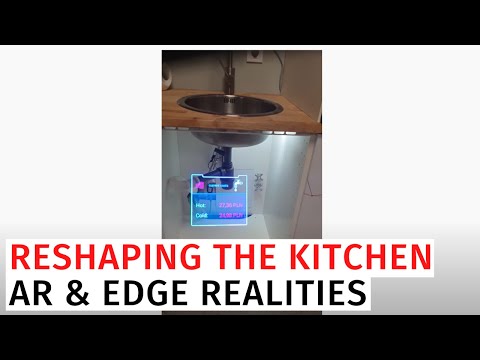 Reshaping the Kitchen AR Edge Realities