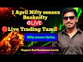 Nifty SENSEX Zero Hero Trading| Live Trading Tamil| Analysis |01 - April | #livetrading#trading