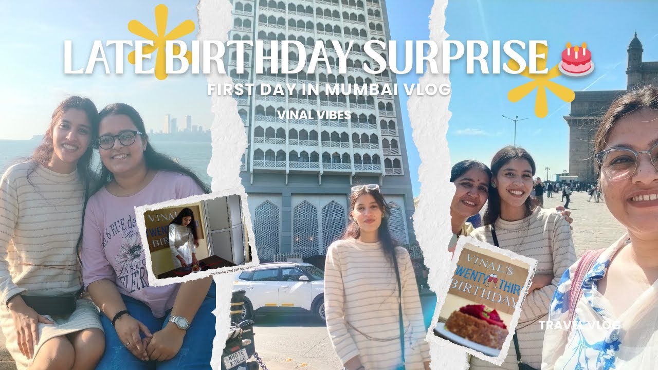Birthday + Mumbai Vlog 🎂✨ | Taj Visit, Marine Drive & Best Friend Time