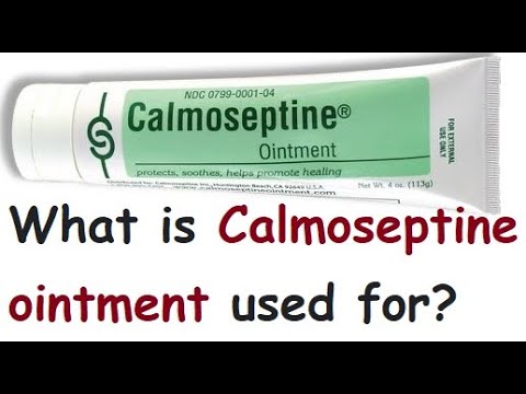 What is Calmoseptine ointment used for?