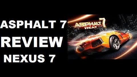 Application Review: ASPHALT 7 (Android)