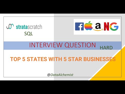 Top 5 States with 5 Star Business | Hard | StrataScratch | SQL | Solution | Interview Problem | Yelp