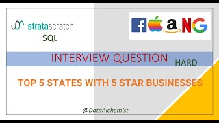 Top 5 States with 5 Star Business | Hard | StrataScratch | SQL | Solution | Interview Problem | Yelp