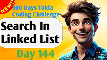 Search In Linked List | #144- 300 Days of Takla Coding Challenge