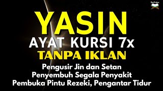 Surah Yasin & Ayat Kursi Pengusir Setan dan Penyembuh Segala Macam Penyakit, Ngaji Merdu | Alaa Aqel