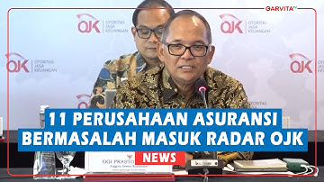 11 Perusahaan Asuransi Bermasalah Masuk Radar OJK