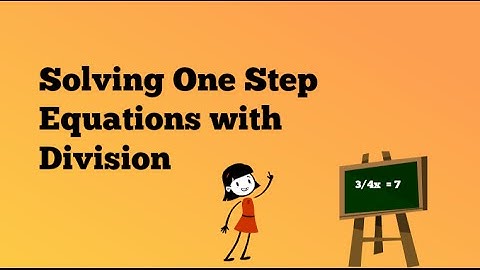 Solving one step equations usng division