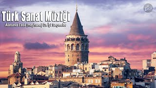 Türk Sanat Müziği Alaturka Fasıl (meyhane) En İyi Seçmeler