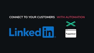Connect With Customers From Email List on LinkedIn With Automation (Puppeteer)