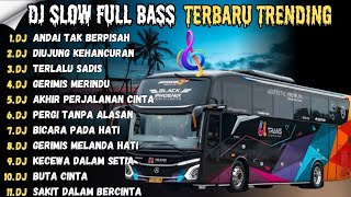 DJ SLOW FULL BASS TERBARU 2024 - 2026 • ANDAI TAK BERPISAH • PERCERAIAN LARA || DJ TIKTOK TERBARU 🎃
