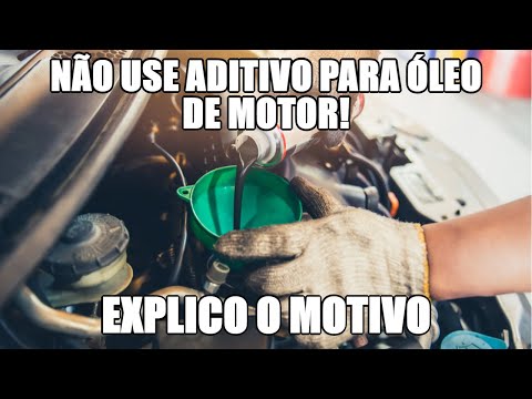 Não use aditivo para óleo de motor! Explico o motivo