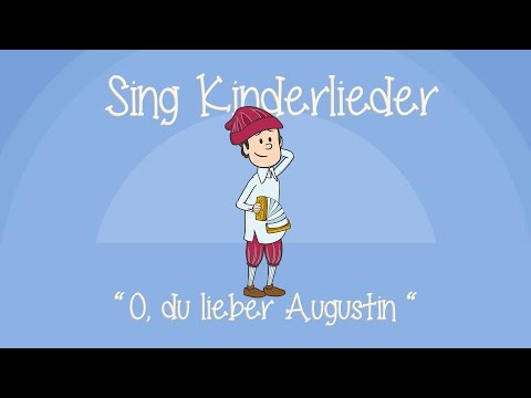 O Du lieber Augustin - Kinderlieder zum Mitsingen | Sing Kinderlieder