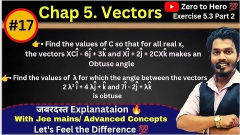 Lec 17.Vectors | Exercise 5.3|Dot Product| Mh state Board | Part 2| Ashish Sir