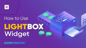 How to Use Lightbox Widget by Element Pack in Elementor