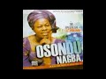 Sister Magdalene Uzonwanne - Osondu Nagba ©2014 Mp3 Song