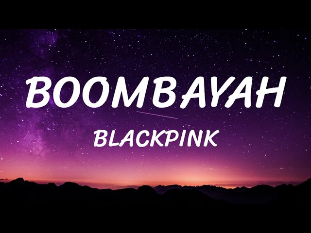 BOOMBAYAH - BLACKPINK - Lyrics class=