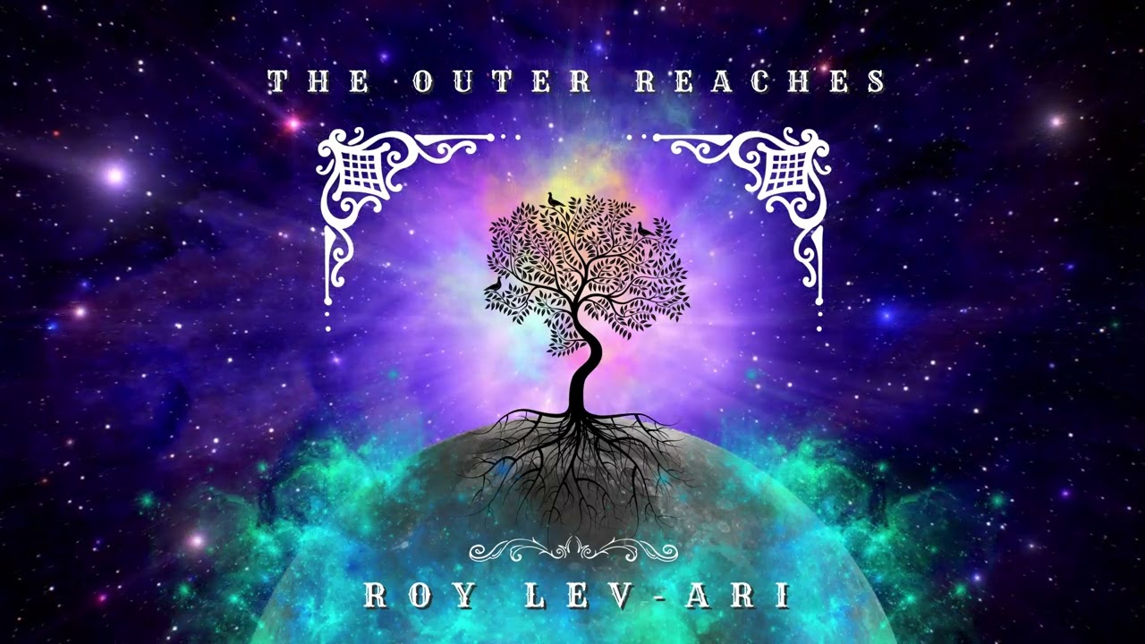 The Outer Reaches - Roy Lev-Ari