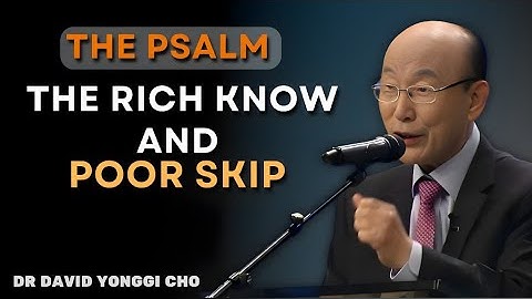 This Psalm BREAKS the Curse of Poverty in 24 Hours — Dr. David Yonggi Cho